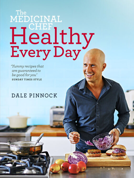 Title details for The Medicinal Chef Healthy Every Day by Dale Pinnock - Available